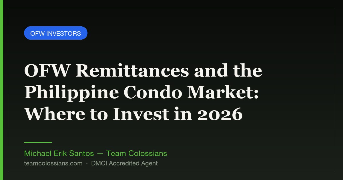 OFW Remittances and the Philippine Condo Market: Where to Invest in 2026