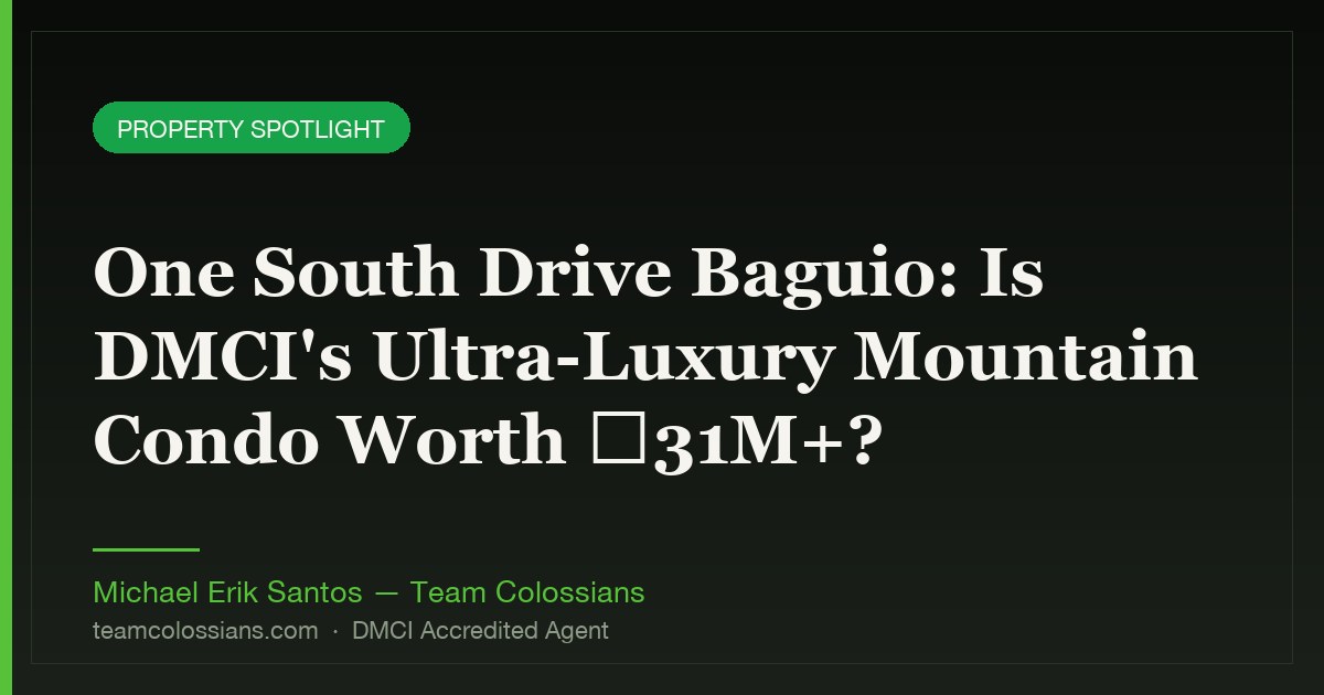 One South Drive Baguio: Is DMCI's Ultra-Luxury Mountain Condo Worth ₱31M+?