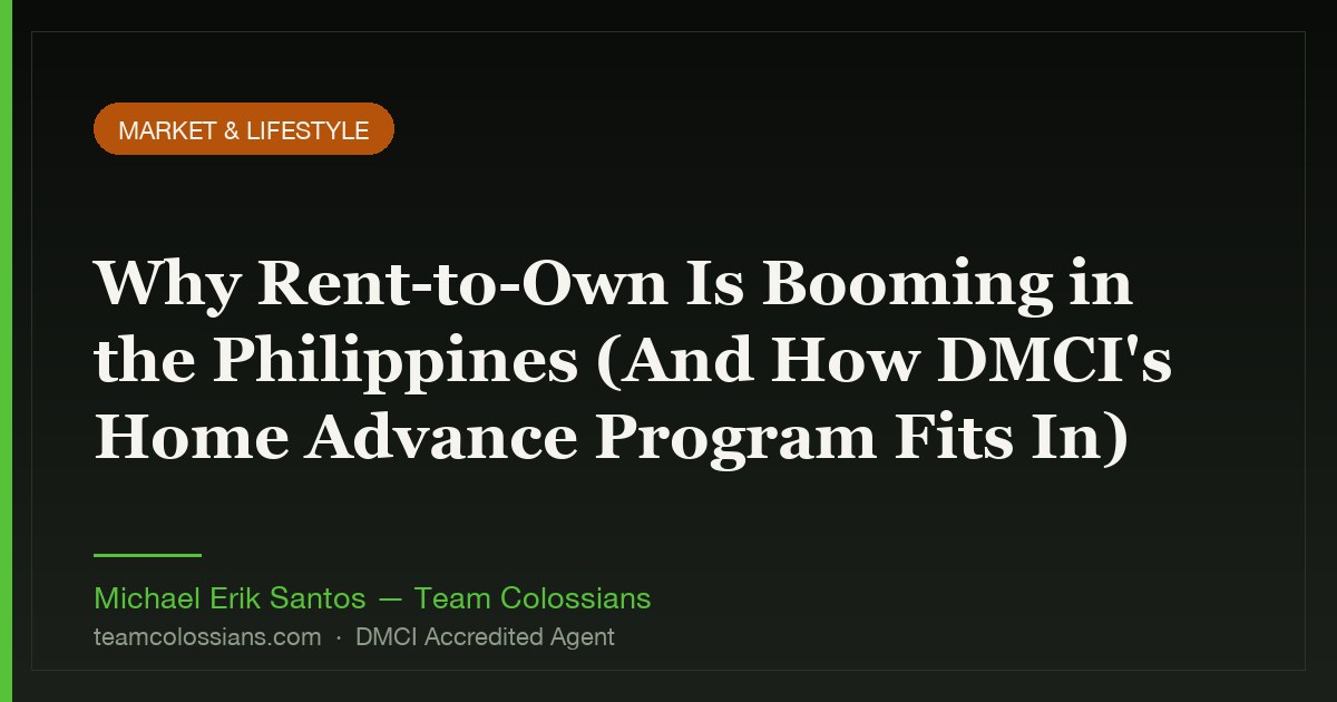 Why Rent-to-Own Is Booming in the Philippines (And How DMCI's Home Advance Program Fits In)