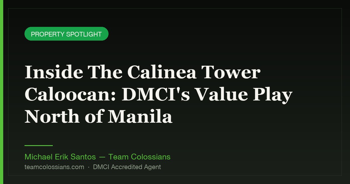 Inside The Calinea Tower Caloocan: DMCI's Value Play North of Manila