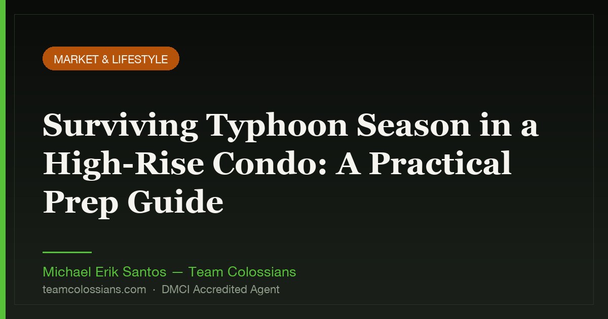 Surviving Typhoon Season in a High-Rise Condo: A Practical Prep Guide
